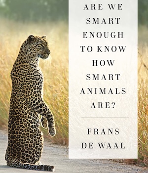 Are We Smart Enough to Know How Smart Animals Are book cover with leopard