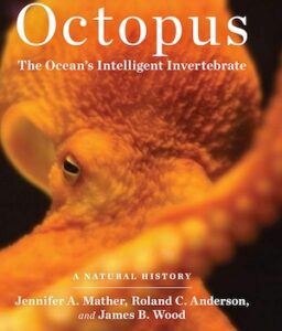 Octopus The Ocean’s Intelligent Invertebrate book cover